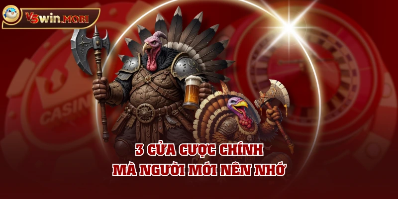 3 cửa cược chính mà người mới nên nhớ