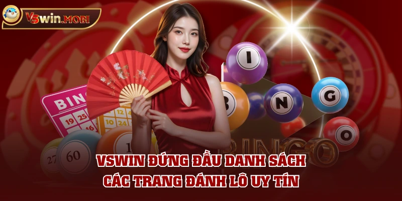 VSWIN đứng đầu danh sách các trang đánh lô uy tín