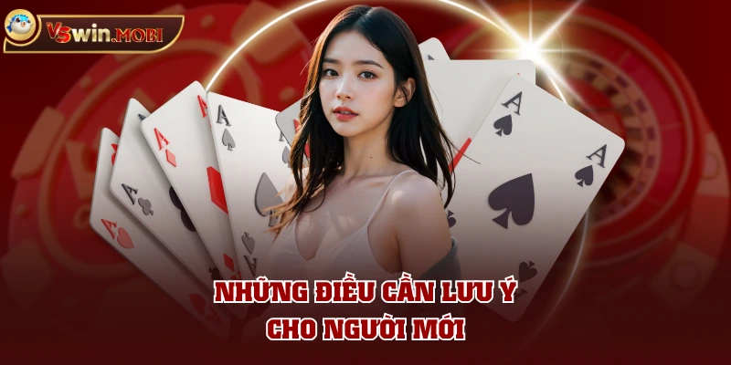 Những điều cần lưu ý cho người mới